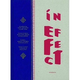 In Effect: Acabados y materiales innovadores en el diseño gráfico (Texto en alemán, francés, italiano y español)
